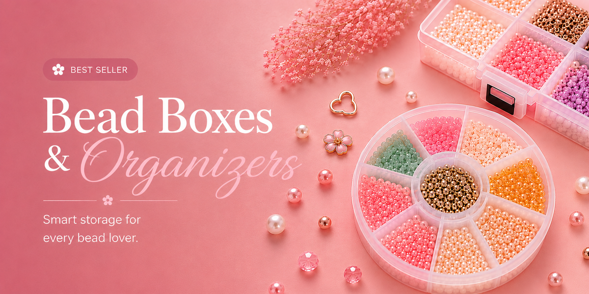 Bead Boxes and Organizers